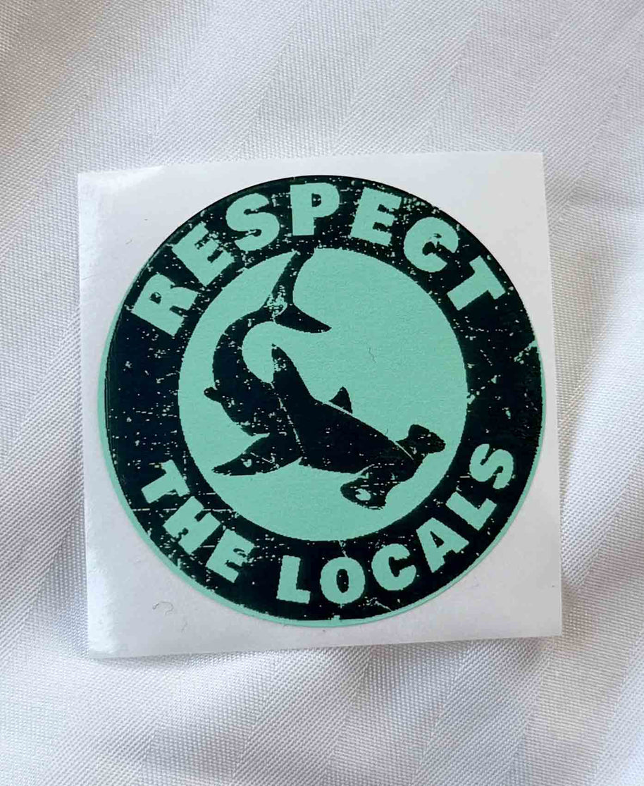 מדבקה פטישן respect the locals